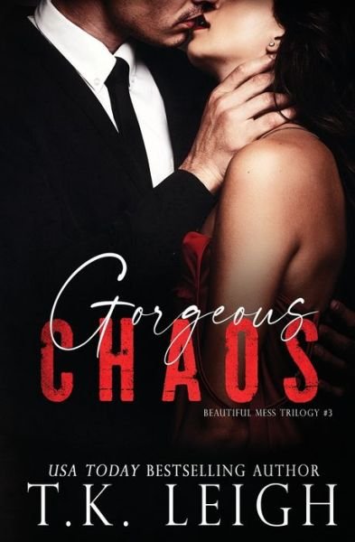 Cover for T K Leigh · Gorgeous Chaos (Paperback Book) (2014)