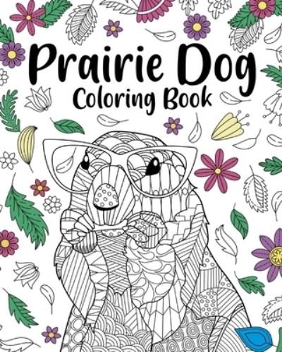 Cover for Paperland · Prairie Dog Coloring Book (Paperback Bog) (2024)