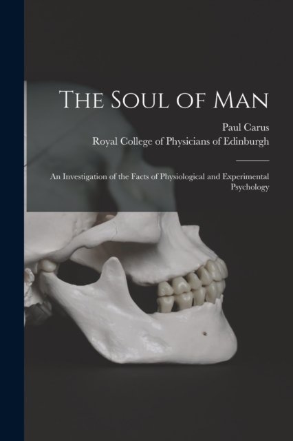 Cover for Paul 1852-1919 Carus · The Soul of Man (Pocketbok) (2021)