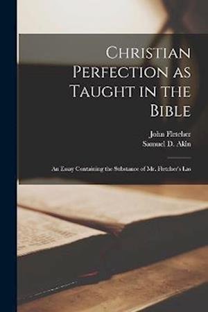Cover for John Fletcher · Christian Perfection As Taught in the Bible (Bog) (2022)