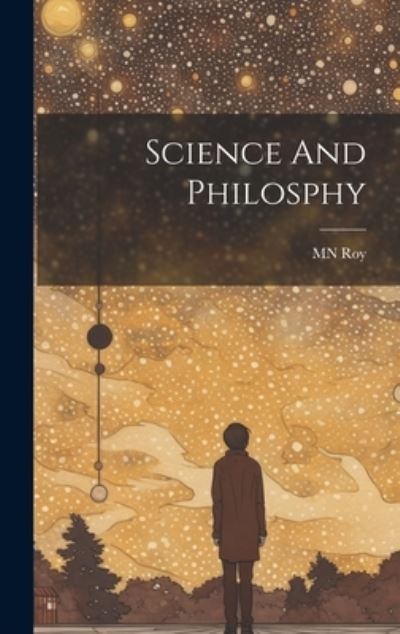 Cover for Mn Roy · Science and Philosphy (Book) (2023)