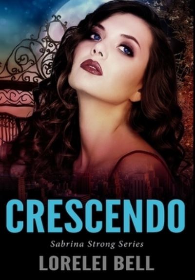 Cover for Lorelei Bell · Crescendo (Hardcover Book) (2021)
