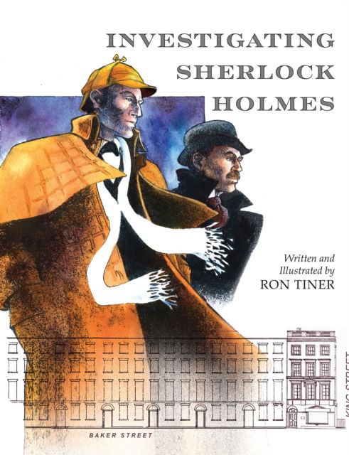 Cover for Ron Tiner · Investigating Sherlock Holmes (Hardcover Book) (2025)
