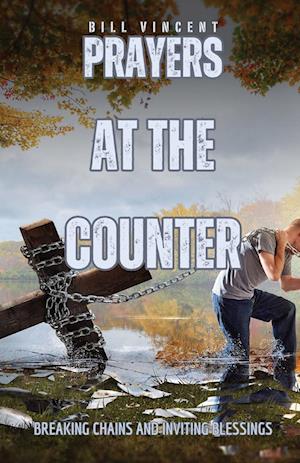 Cover for Bill Vincent · Prayers at the Counter (Book) (2023)