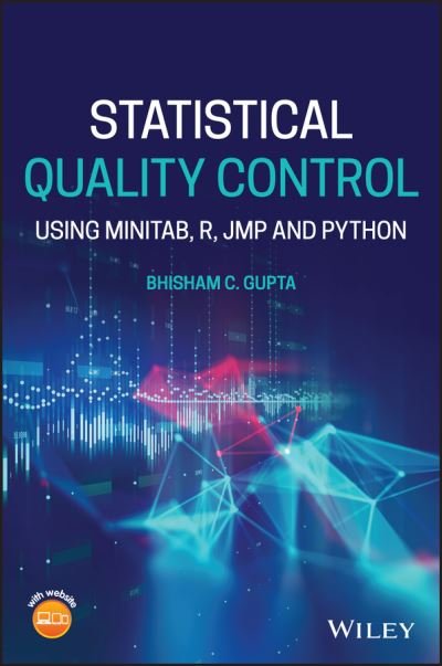 Cover for Gupta, Bhisham C. (University of Southern Maine) · Statistical Quality Control: Using MINITAB, R, JMP and Python (Gebundenes Buch) (2021)
