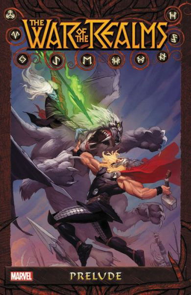 War Of Realms Prelude - Marvel Comics - Livres - Marvel Comics - 9781302916633 - 12 mars 2019