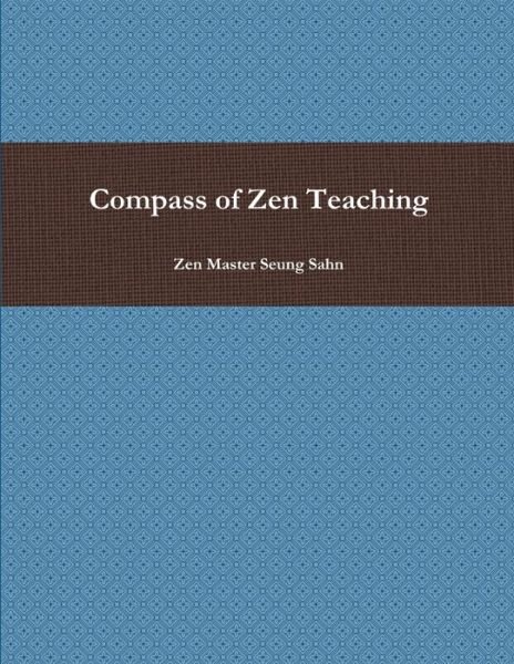 Cover for Zen Master Seung Sahn · Compass of Zen Teaching (Buch) (2011)