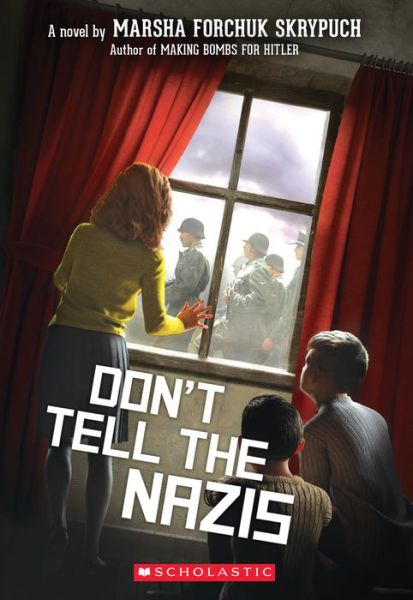 Cover for Marsha Forchuk Skrypuch · Don't Tell the Nazis (Paperback Book) (2021)