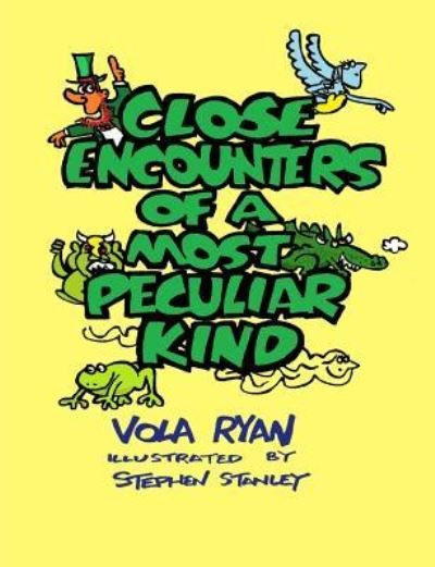 Cover for Vola Ryan · Close Encounters of a Most Peculiar Kind (Paperback Book) (2016)