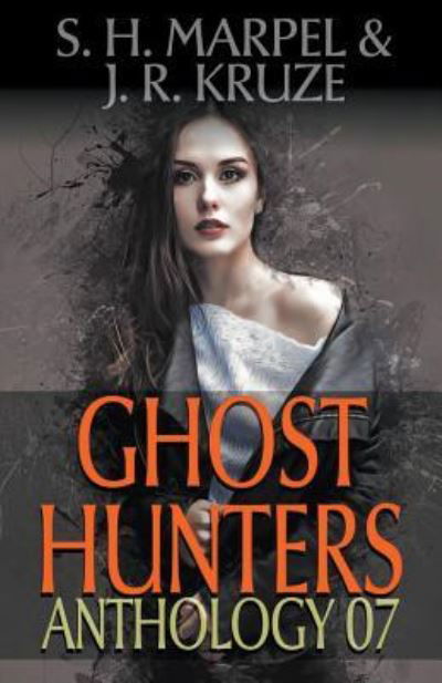 Ghost Hunters Anthology 07 - J. R. Kruze - Libros - Living Sensical Press - 9781393361633 - 31 de marzo de 2020