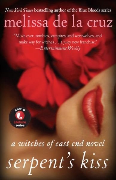 Cover for Melissa De La Cruz · Serpent's Kiss - Witches of East End (Pocketbok) [Reprint edition] (2013)