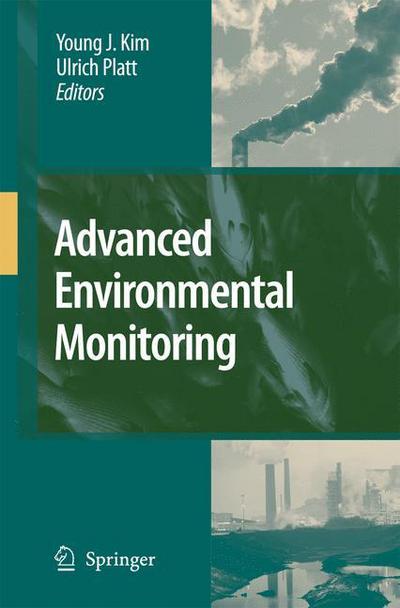 Cover for Young J Kim · Advanced Environmental Monitoring (Hardcover Book) [2008 edition] (2007)