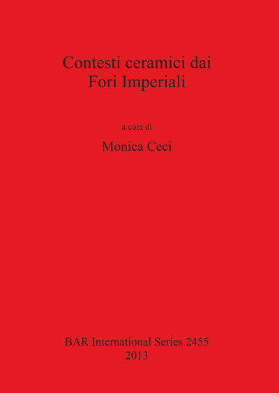 Cover for Monica Ceci · Contesti ceramici dai Fori Imperiali (Book) (2013)