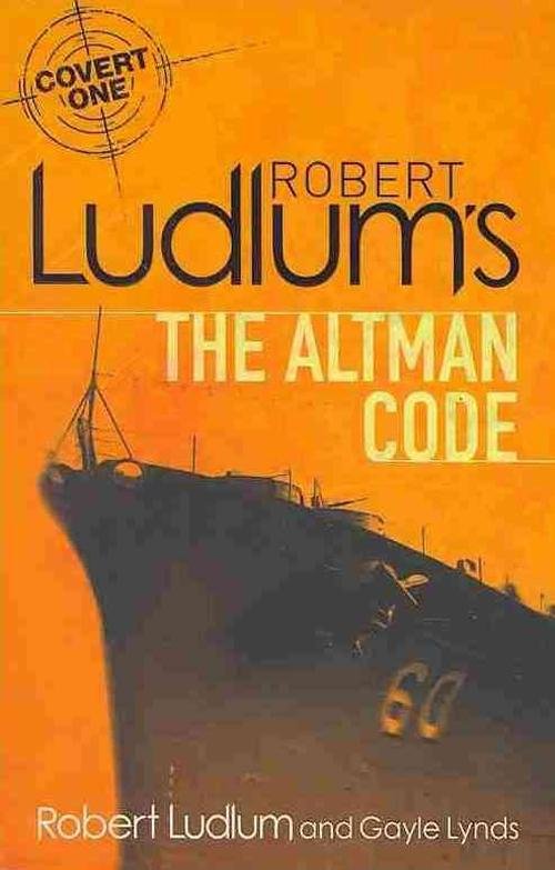 Cover for Robert Ludlum · Robert Ludlum's The Altman Code: A Covert-One Novel - COVERT-ONE (Taschenbuch) (2010)