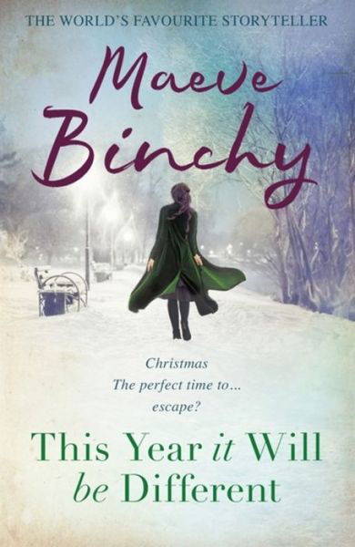 This Year It Will Be Different: Christmas stories from the world’s favourite storyteller - Maeve Binchy - Books - Orion Publishing Co - 9781409176633 - November 29, 2018