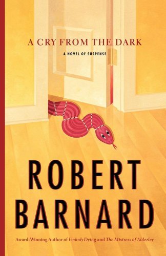 Cover for Robert Barnard · A Cry from the Dark: a Novel of Suspense (Pocketbok) (2007)