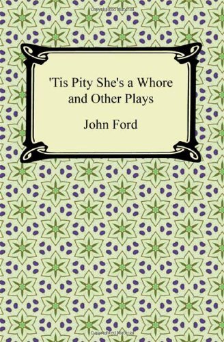 Cover for John Ford · Tis Pity She's a Whore and Other Plays (Taschenbuch) (2011)