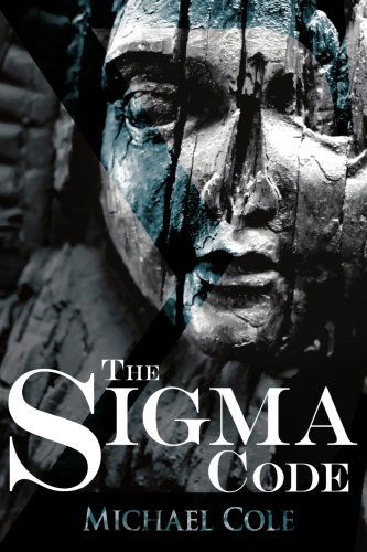 The Sigma Code - Michael Cole - Książki - AuthorHouse - 9781425903633 - 28 listopada 2006