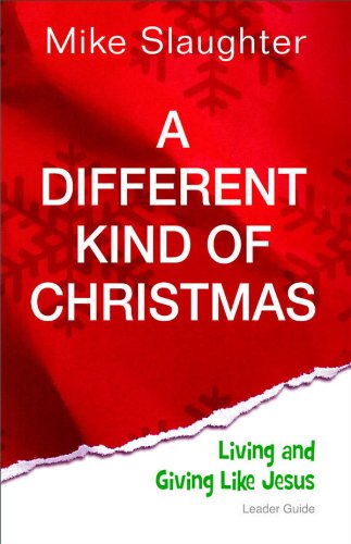 Cover for Mike Slaughter · A Different Kind of Christmas Leader Guide: Living and Giving Like Jesus (Paperback Book) [Ldg edition] (2012)