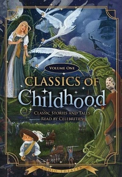 Cover for Various Authors · Classics of Childhood, Vol. 1 Classic Stories and Tales Read by Celebrities (MP3-CD) (2008)