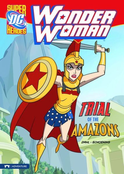 Cover for Michael Dahl · Trial of the Amazons - Dc Super Heroes: Wonder Woman (Paperback Book) (2010)