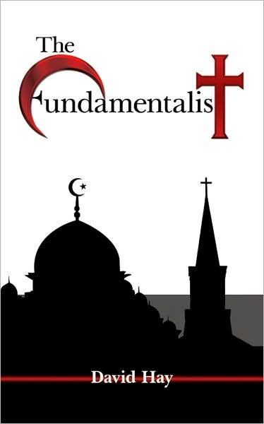 Cover for Hay, David,   M.a · The Fundamentalist (Taschenbuch) (2007)
