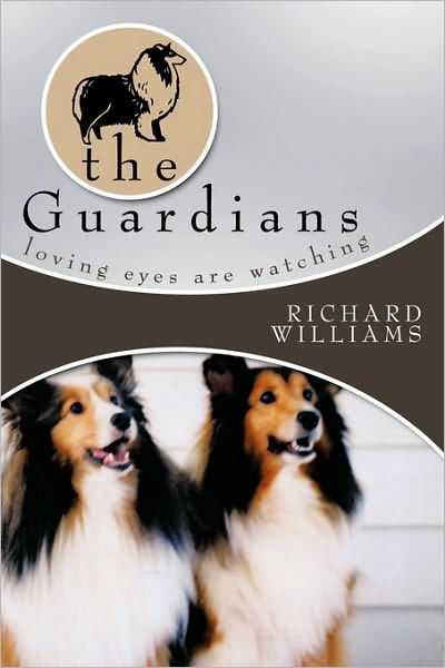 Cover for Richard Williams · The Guardians: Loving Eyes Are Watching (Taschenbuch) [1st edition] (2008)