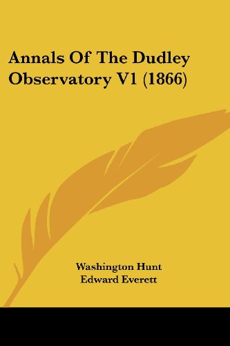 Cover for Edward Everett · Annals of the Dudley Observatory V1 (1866) (Pocketbok) (2008)