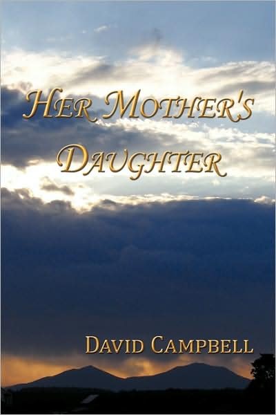 Cover for David Campbell · Her Mother's Daughter (Paperback Book) (2009)