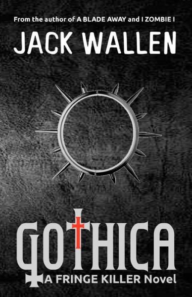 Cover for Jack Wallen · Gothica (Taschenbuch) (2011)