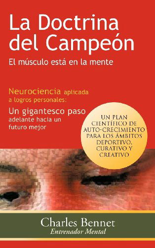 Cover for Charles Bennet · La Doctrina Del Campeon: El Musculo Esta en La Mente (Hardcover Book) [Spanish edition] (2012)