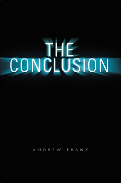 Cover for Andrew Frank · The Conclusion (Paperback Book) (2011)