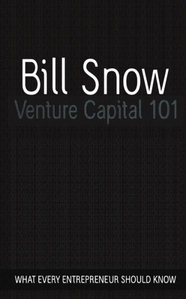 Cover for Bill Snow · Venture Capital 101 (Pocketbok) (2015)