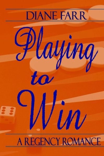 Cover for Diane Farr · Playing to Win (Paperback Book) (2011)