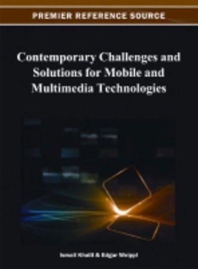Cover for Ismail Khalil · Contemporary Challenges and Solutions for Mobile and Multimedia Technologies (Hardcover Book) (2012)