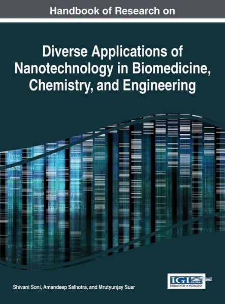 Cover for Shivani Soni · Handbook of Research on Diverse Applications of Nanotechnology in Biomedicine, Chemistry, and Engineering (Title Changed From: Diverse Applications of (Hardcover Book) (2014)