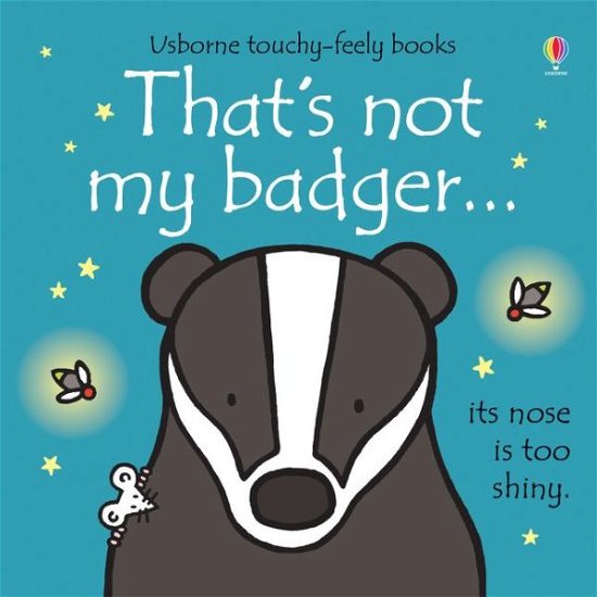 Cover for Fiona Watt · That's not my badger… - THAT'S NOT MY® (Board book) (2016)