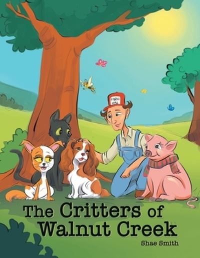 Cover for Shae Smith · The Critters of Walnut Creek (Paperback Book) (2020)