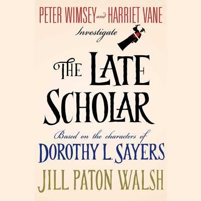 Cover for Jill Paton Walsh · The Late Scholar (CD) (2015)