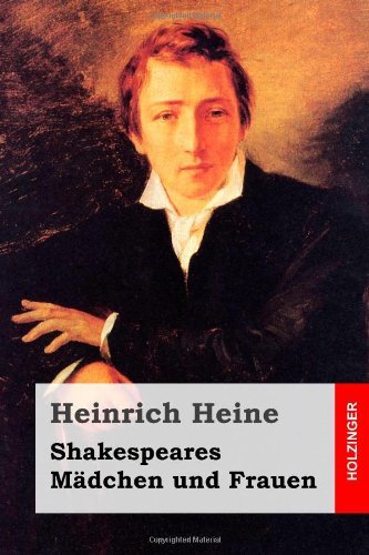 Cover for Heinrich Heine · Shakespeares Mädchen Und Frauen (Paperback Bog) [German edition] (2014)
