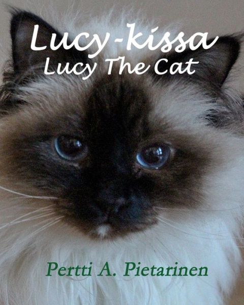 Cover for Pertti a Pietarinen · Lucy-kissa, Lucy the Cat (Paperback Book) (2014)