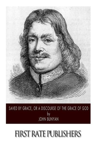 Cover for John Bunyan · Saved by Grace, or a Discourse of the Grace of God (Paperback Book) (2014)