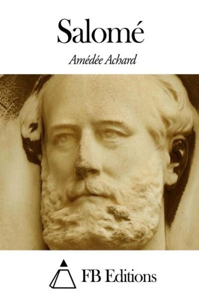 Cover for Amedee Achard · Salome (Paperback Book) (2014)