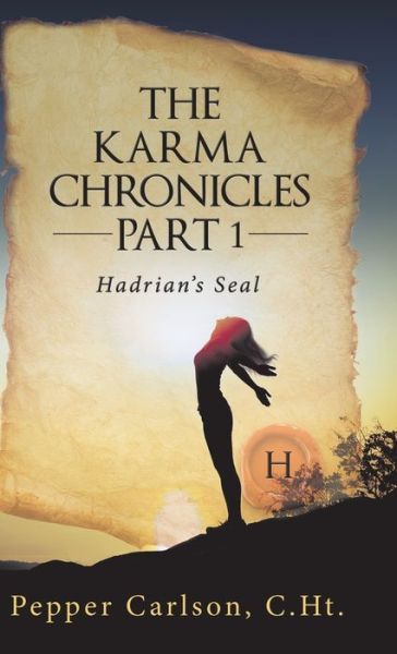 Cover for Pepper Carlson · The Karma Chronicles Part 1 (Hardcover Book) (2017)