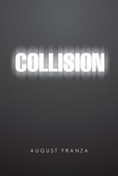 Cover for August Franza · Collision (Paperback Book) (2016)