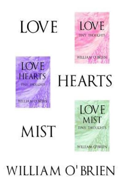 Cover for Professor of Archaeology William O'Brien · Love, Hearts, Mist (Paperback Book) (2015)