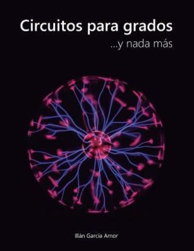 Cover for Illan Garcia Amor · Circuitos para grados (Paperback Book) (2015)