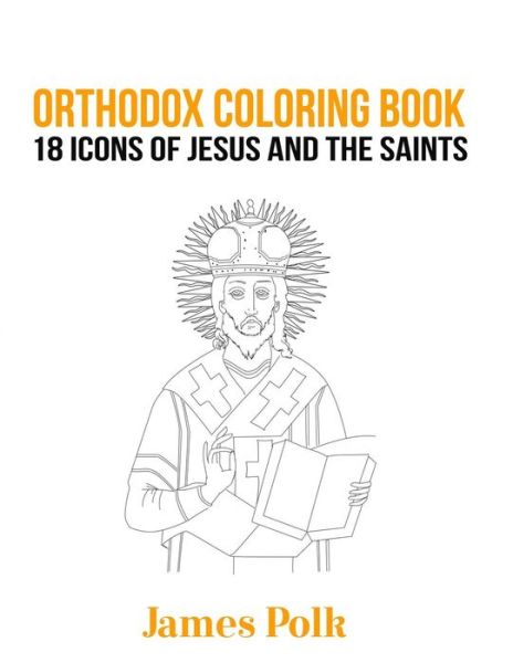 Cover for James Polk · Orthodox Coloring Book (Paperback Book) (2016)