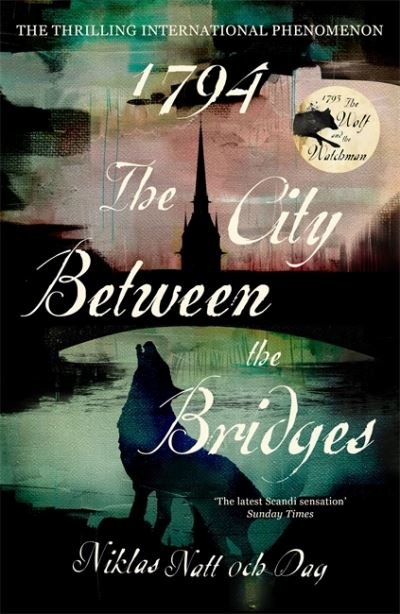 Cover for Niklas Natt och Dag · 1794: The City Between the Bridges (Pocketbok) (2022)
