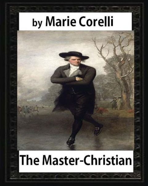 Cover for Marie Corelli · The Master-Christian (Paperback Bog) (2016)